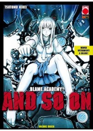 BLAME ACADEMY AND SO ON (prima edizione)