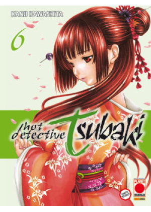 HOT DETECTIVE TSUBAKI N.   6