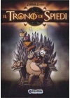 IL TRONO DI SPIEDI