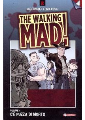 THE WALKING MAD! N.   1 - C'È PUZZA DI MORTO...