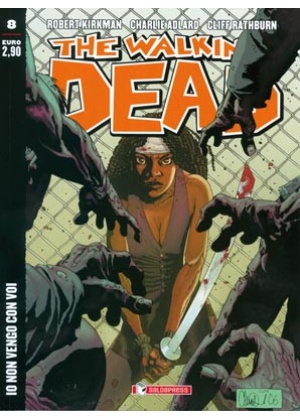 THE WALKING DEAD  N.   8 ECONOMICO - IO NON VENGO CON VOI