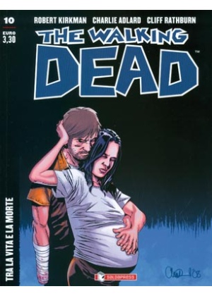 THE WALKING DEAD  N.  10 ECONOMICO - TRA LA VITA E LA MORTE