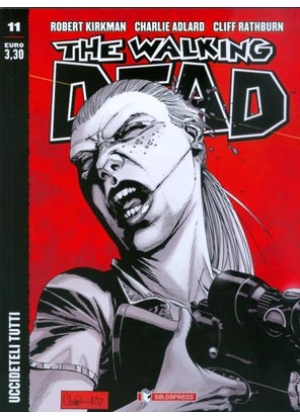 THE WALKING DEAD  N.  11 ECONOMICO - UCCIDETELI TUTTI