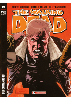 THE WALKING DEAD  N.  19 ECONOMICO -  QUI COMANDO IO!