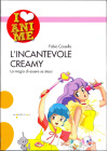 I LOVE ANIME N.  14 - L'INCANTEVOLE CREAMY