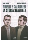 PINELLI E CALABRESI - LA STORIA SBAGLIATA