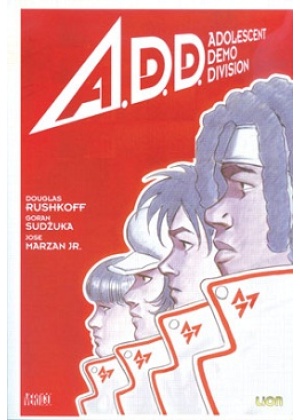 A.D.D. ADOLESCENT DEMO DIVISION