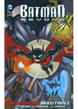 BATMAN BEYOND N.   2 - RIVOLUZIONE INDUSTRIALE