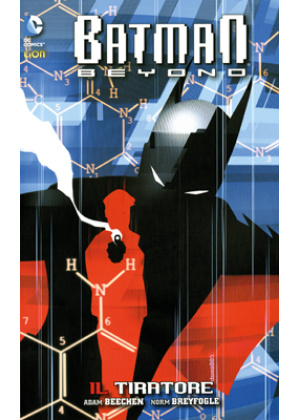 BATMAN BEYOND N.   3 - IL TIRATORE