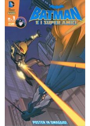 BATMAN E I SUPERAMICI N.   1