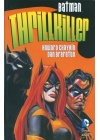 BATMAN THRILLKILLER