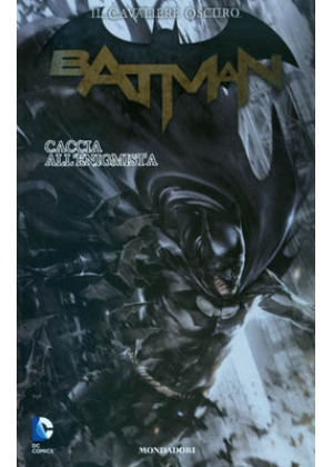 BATMAN IL CAVALIERE OSCURO N.   7 - CACCIA ALL`ENIGMISTA