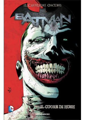 BATMAN IL CAVALIERE OSCURO N.  23 - IL CUORE DI HUSH