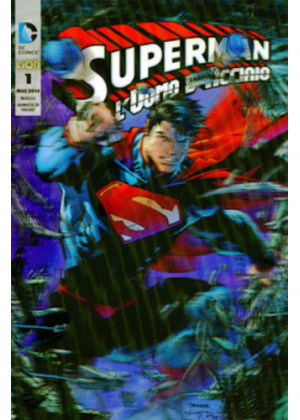 SUPERMAN L'UOMO D'ACCIAIO N.   1 3D OLOGRAPHIC