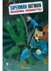SUPERMAN/BATMAN N.   4: MASSIMA VENDETTA!
