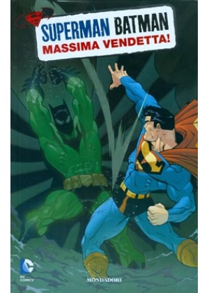 SUPERMAN/BATMAN N.   4: MASSIMA VENDETTA!