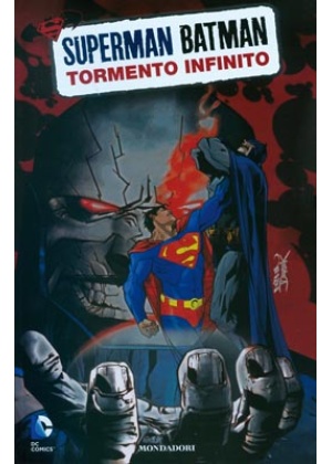 SUPERMAN/BATMAN N.   6: TORMENTO INFINITO
