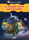 GERONIMO STILTON - IL PRIMO TOPO SULLA LUNA