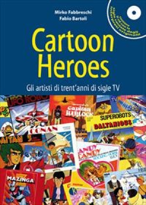 CARTOON HEROES CON CD MUSICALE