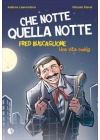 CHE NOTTE QUELLA NOTTE