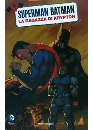 SUPERMAN/BATMAN N.   2: LA RAGAZZA DI KRYPTON