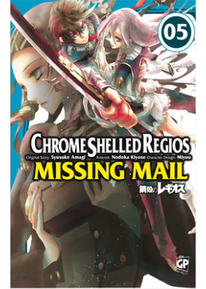 CHROME SHELLED REGIOS: MISSING MAIL N.   5