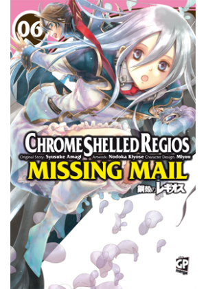 CHROME SHELLED REGIOS: MISSING MAIL N.   6