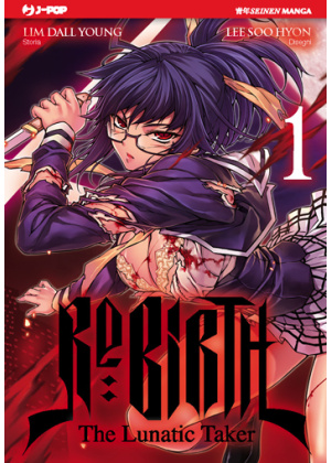 RE:BIRTH - THE LUNATIC TAKER N.   1