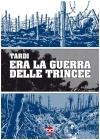 ERA LA GUERRA DELLE TRINCEE