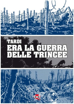 ERA LA GUERRA DELLE TRINCEE
