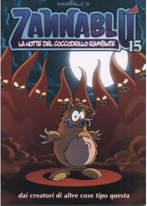 ZANNABLU' LA NOTTE DEL COCCODRILLO RAMPANTE