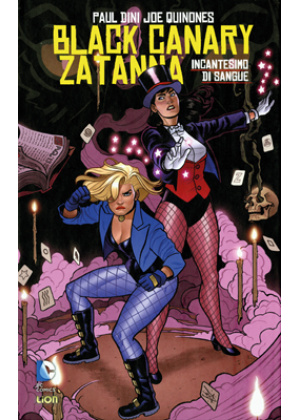 BLACK CANARY/ZATANNA INCANTESIMO DI SANGUE