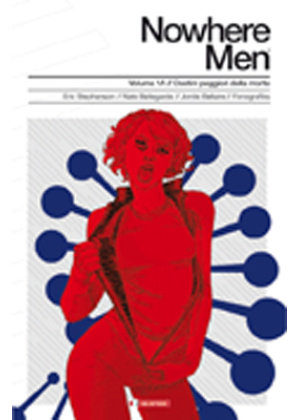 NOWHERE MEN N.    1/A - DESTINI PEGGIORI DELLA MORTE