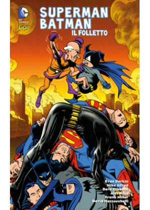 SUPERMAN/BATMAN IL FOLLETTO