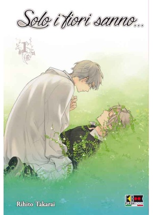 SOLO I FIORI SANNO CHE... N.   1