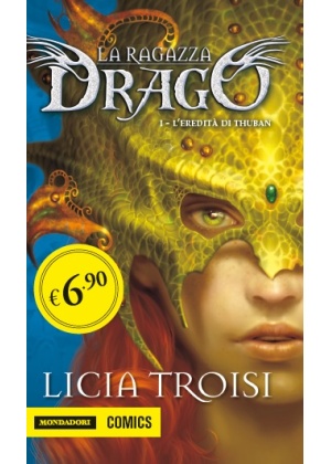 LA RAGAZZA DRAGO N.   1 L'EREDITA' DI THUBAN
