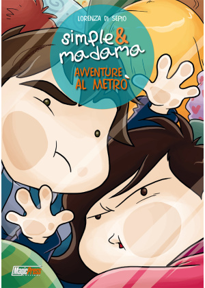 SIMPLE & MADAMA SPECIAL AVVENTURE AL METRO'