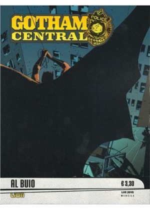 GOTHAM CENTRAL  N.   7 AL BUIO