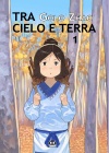 TRA CIELO E LA TERRA N.   1