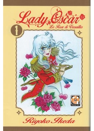 LADY OSCAR  LE ROSE DI VERSAILLES N.   1 - DELUXE RISTAMPA