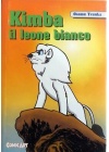 Kimba il Leone Bianco 1-2-3 Serie Completa