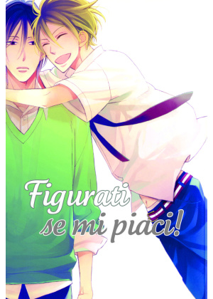 FIGURATI SE MI PIACI - VOLUME UNICO