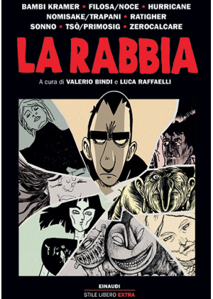 LA RABBIA (ZEROCALCARE, RATIGHER, ECC.)