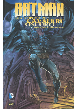 BATMAN ALLA SCOPERTA DEL CAVALIERE OSCURO N.1 - BATMAN BOOK