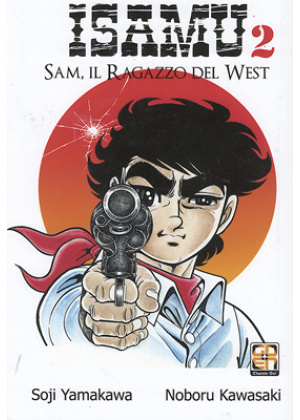 ISAMU SAM RAGAZZO DEL WEST N.   2