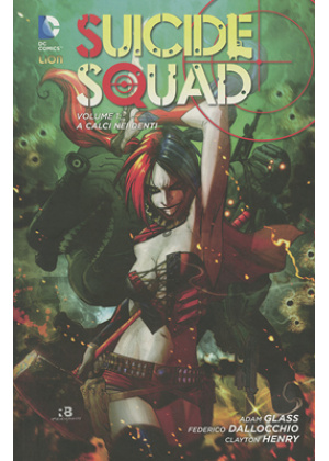 SUICIDE SQUAD N.   1 - A CALCI NEI DENTI - NEW 52 LIBRARY