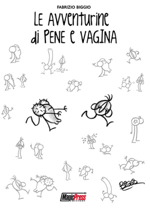 LE AVVENTURE DI PENE E VAGINA