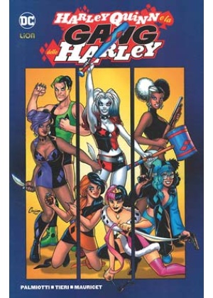 HARLEY QUINN E LA GANG DELLE HARLEY - DC MINISERIE 40