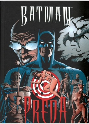 BATMAN: PREDA - GRANDI OPERE DC