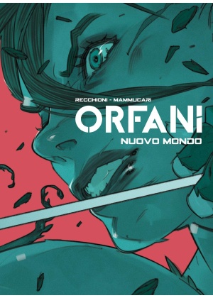 ORFANI EDIZIONE ASSOLUTA N.   9 - NUOVO MONDO 1